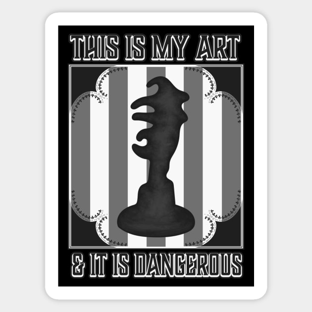 This is My Art and it is Dangerous Beetlejuice Fan Art Delia Deetz Sculpture Sticker by graphicbombdesigns